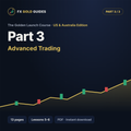 The Golden Launch Course · Part 3: Advanced Trading (English · US & Australia)